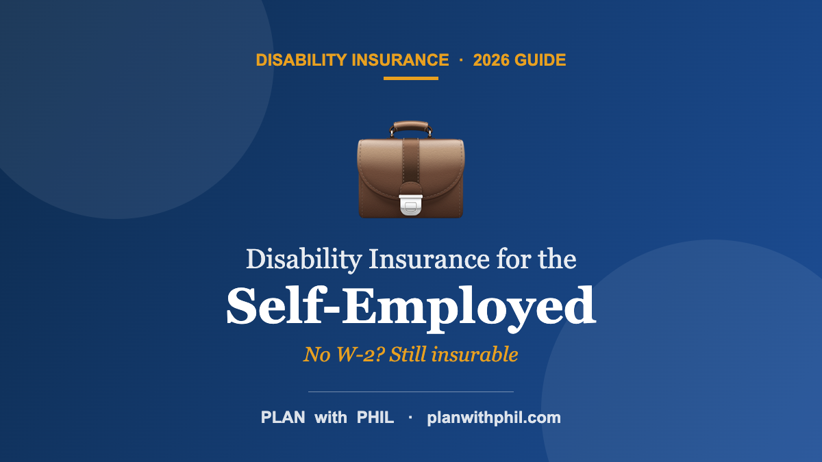 Disability Insurance for the Self-Employed — Plan With Phil disability guide