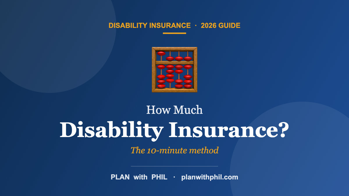 How Much Disability Insurance? — Plan With Phil disability guide
