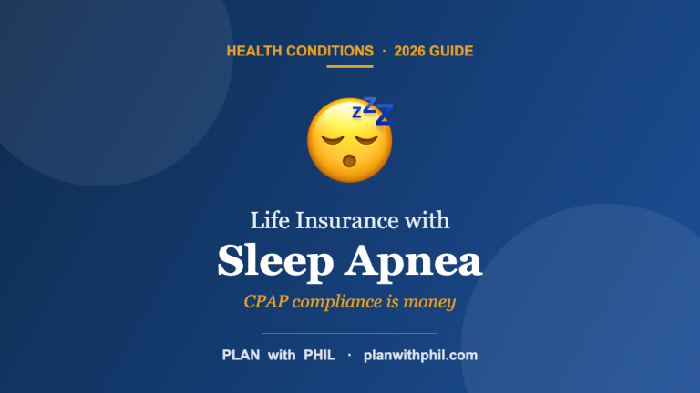 Life Insurance with Sleep Apnea — Plan With Phil guide