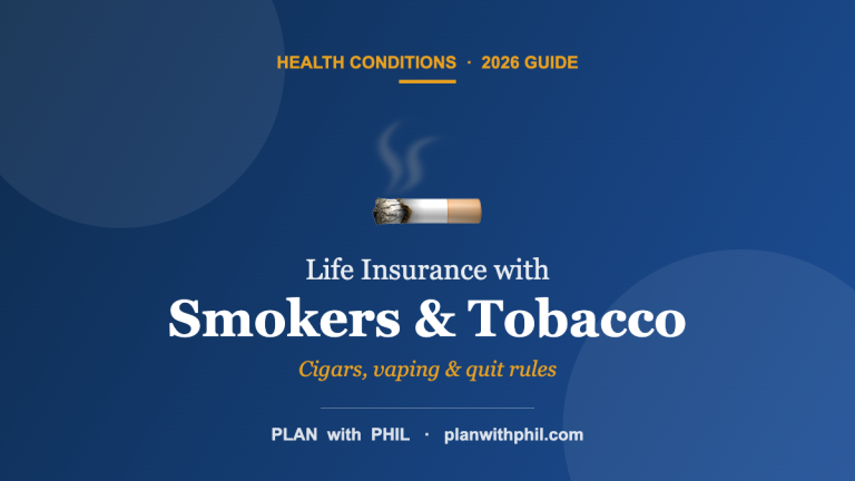 Life Insurance with Smokers & Tobacco — Plan With Phil guide