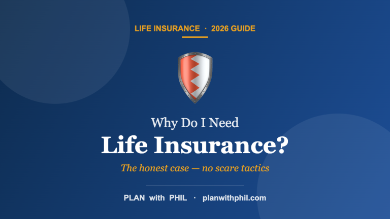 Why Do I Need Life Insurance? — Plan With Phil guide