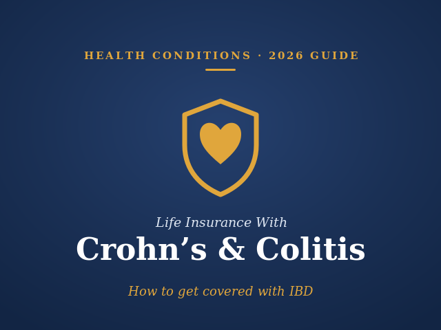 Life insurance with Crohn's disease or colitis 2026 guide