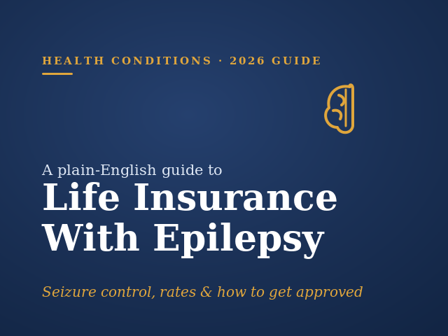 Life insurance with epilepsy 2026 guide cover