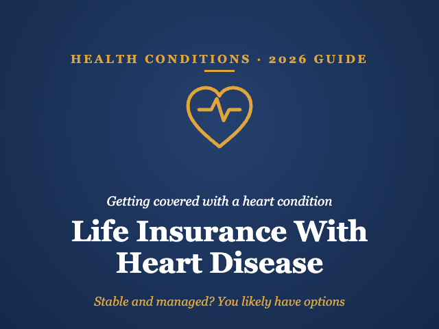 Life insurance with heart disease 2026 guide cover