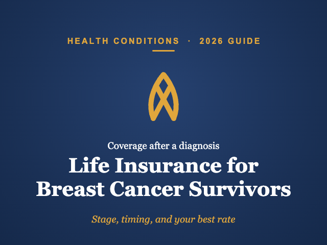 Life insurance for breast cancer survivors 2026 guide