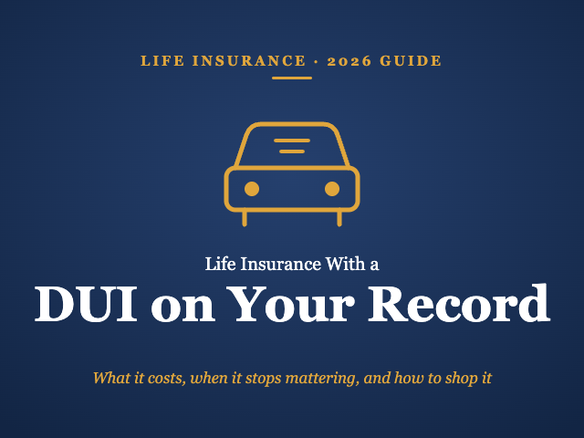 Life insurance with a DUI on your record: 2026 guide cover